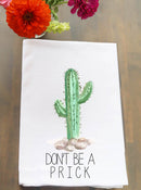 Don't be a Prick Kitchen Towel