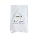 Squeal On Friend Kitchen Towel