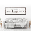 Make Yourself At Home Sign III