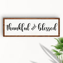 Thankful And Blessed Sign