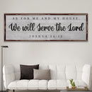 Joshua 24:15 - We Will Serve The Lord Sign IV