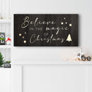 Believe In The Magic Of Christmas Sign II