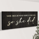 She Believed She Could So She Did Sign II