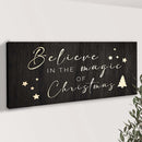 Believe In The Magic Of Christmas Sign II