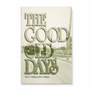 The Good Old Days by Van C. Duling & Jerry Mapes | Lee Booksellers