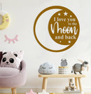 I Love You to the Moon and Back Sign