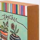 Together Is A Wonderful Place To Be Inspo Block Sign | Woodburned Plant Design | 4" x 4"