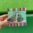 Together Is A Wonderful Place To Be Inspo Block Sign | Woodburned Plant Design | 4" x 4"