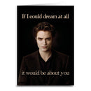 Twilight Inspired "If I Could Dream" Greeting Card