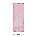 Underestimate Me, That'll Be Fun Collins Glass in Pink