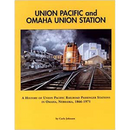 Union Pacific and Omaha Union Station by Carla Johnson | Lee Booksellers