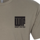 SALE | WTF (Where's The Field) T-Shirt | Warm Gray | Multiple Sizes | Screen Machine
