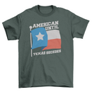 American until Texas secedes patriotic t-shirt design