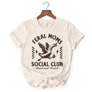 Feral Moms Social Club Goose T-Shirt, Funny White and Natural Tee for Loud and Proud Moms