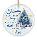 Amusing Family Quote Ornament, Charming Blue Christmas Appreciation Gift and Tree Decor