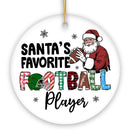 Santa's Favorite Football Player Ornament, Christmas Gift and Tree Decor for American Sport Lover