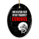 Albert Einstein Thought Provoking Quote Passionately Curious, Ceramic Ornament Gift and Decor
