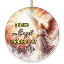 I have an Angel Looking Out for Me Quote Ornament, Heavenly Guardian Angel Christmas Memorial Gift