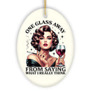 One Glass Away Ornament, Sassy and Elegant Retro Holiday Gift and Decoration