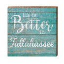 Life is Better in Tallahassee Teal | Wall Art Print on Real Wood