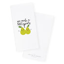 We Make A Nice Pear Kitchen Tea Towel