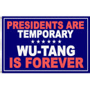 Presidents Are Temporary Flag