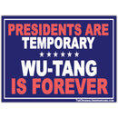 Presidents Are Temporary Car Magnet