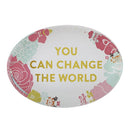 You Can Change The World Glass Paperweight