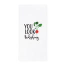 You Look Radishing Kitchen Tea Towel