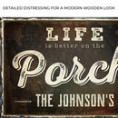 Life Is Better On The Porch Sign II
