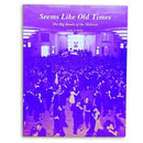 Seems Like Old Times: The Big Bands of the Midwest by Loren B. Belker | Lee Booksellers