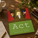ACT | Written & Illustrated By Brooklyn Green