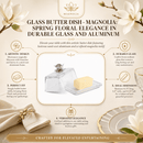 Glass Butter Dish - Magnolia
