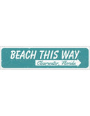 Beach This Way Metal Sign
