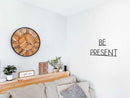 Be Present Wooden Words