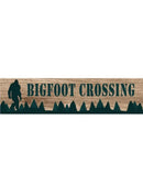 Bigfoot Crossing Metal Sign