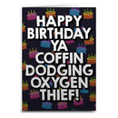 Coffin Dodging Oxygen Thief Birthday Greeting Card