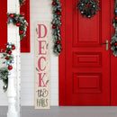 Deck The Halls Christmas Porch Sign