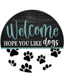 Dogs Welcome Front Door Decor