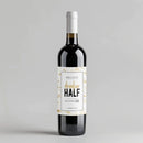 Drunker Half Birthday Wine Label