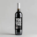 Earned This Real Estate Agent Wine Label