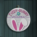 Every Bunny Welcome Sign For Front Door