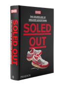 Soled Out: The Golden Age of Sneaker Advertising Hardcover Book
