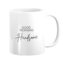 Good Morning Beautiful Mug