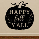 Happy Fall Y'all Sign