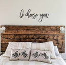 I Choose You Wood Words Sign