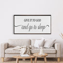 master bedroom sign, give it to God and go to sleep, master bedroom decor, wall decor, bedroom wall art, wood and canvas signs, living room