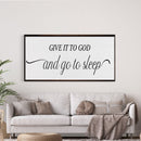 master bedroom sign, give it to God and go to sleep, master bedroom decor, wall decor, bedroom wall art, wood and canvas signs, living room