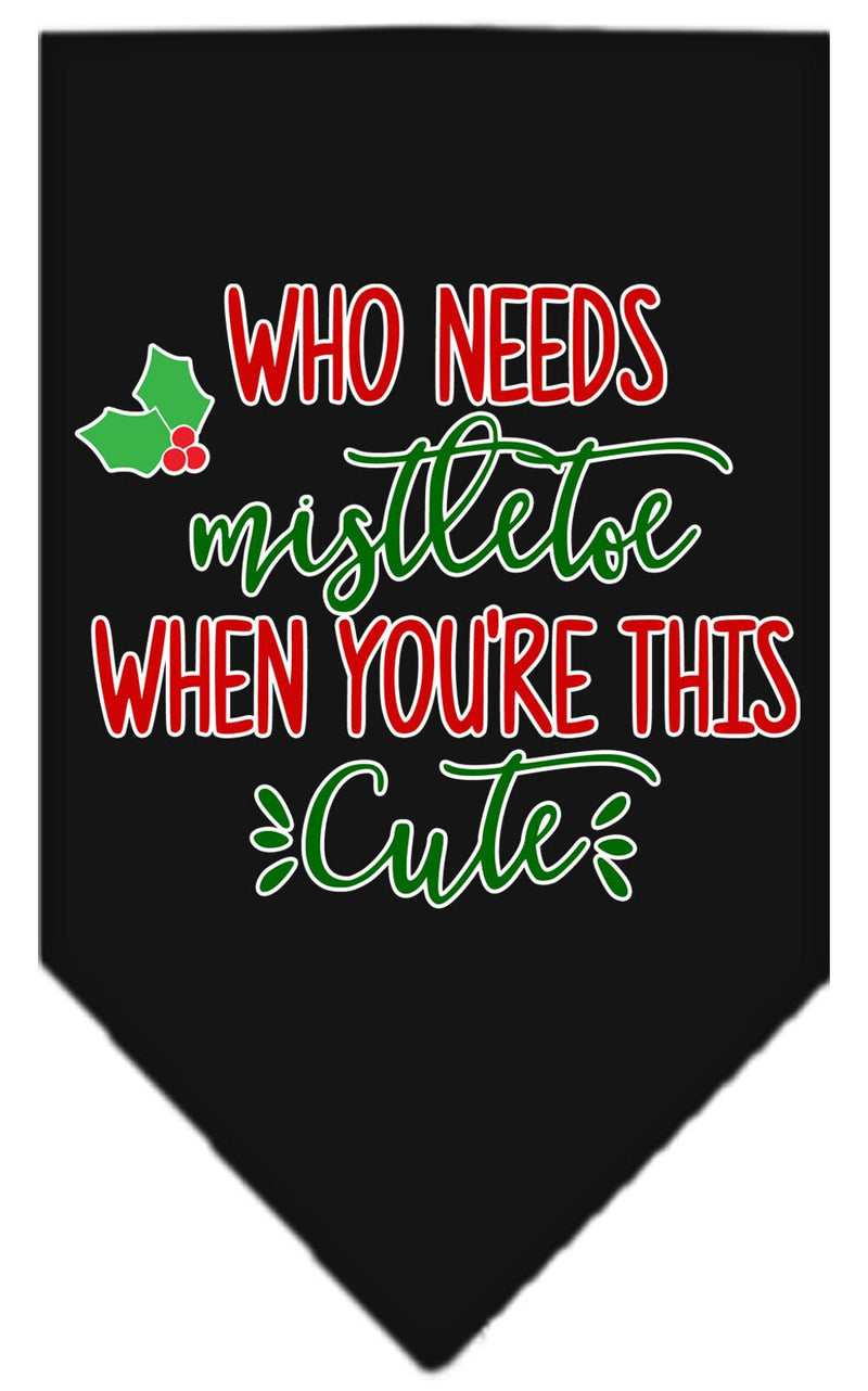 Christmas Pet and Dog Bandana Screen Printed, "Who Needs Mistletoe"