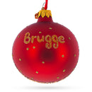 Markt of Bruges, Belgium Glass Ball Christmas Ornament 3.25 Inches